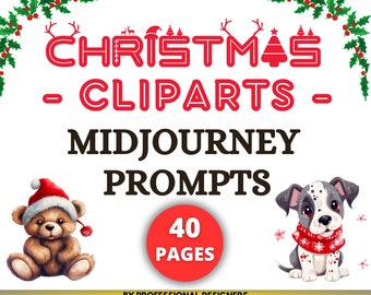 Christmas Cliparts Midjourney Prompts | Commercial Use | AI Art Prompt Guide | Unlimited Clipart | Christmas Designs | Midjourney Clip Arts