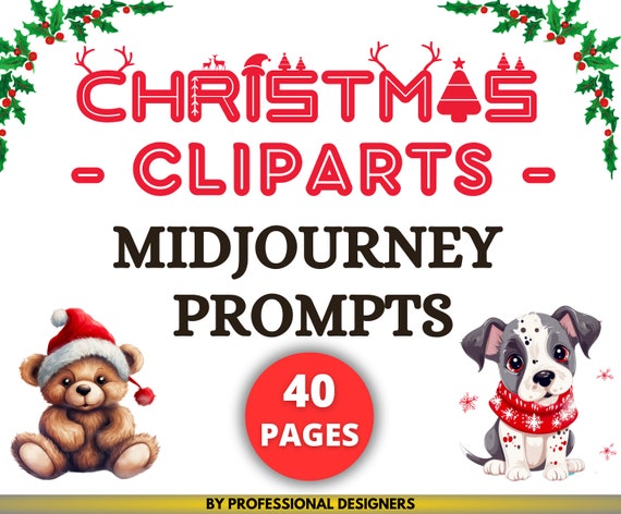 Christmas Cliparts Midjourney Prompts | Commercial Use | AI Art Prompt Guide | Unlimited Clipart | Christmas Designs | Midjourney Clip Arts