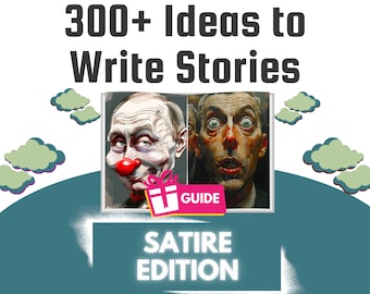 Ultimate Satire Story Ideas & Writing Guide Bundle - 300+ Concepts to Ignite Your Creativity | High-Quality Writing Tools and Resources