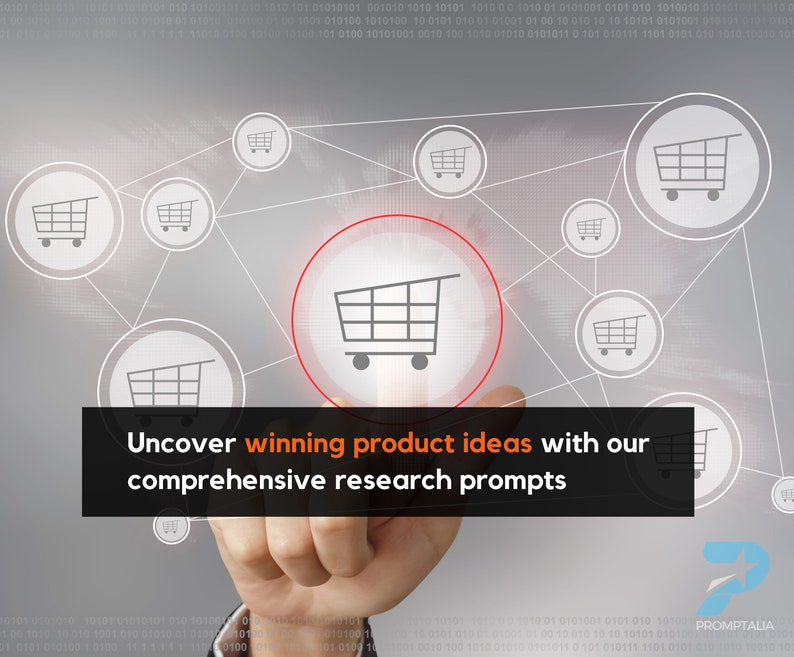 May include: A hand reaches towards a red circle with a shopping cart icon inside. The circle is surrounded by other circles with shopping cart icons, connected by lines. The text "Uncover winning product ideas with our comprehensive research prompts" is below the hand.