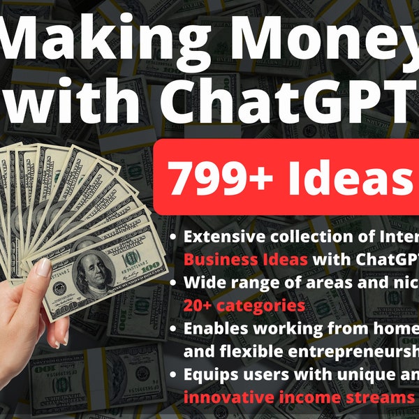 ChatGPT Ideas to Make Money: 799+ Profitable Ideas - Internet Product Ideas | Online Business Opportunities | Entrepreneurship | Income Idea