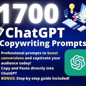 1700 ChatGPT Prompts for Copywriting | Master Every Aspect of Copy | Boost Your Creativity and Drive Results | Boost Conversions and Success