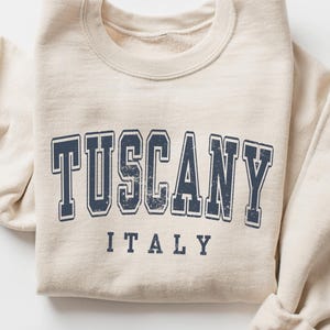 Tuscany Italy Crewneck Sweatshirt Gift