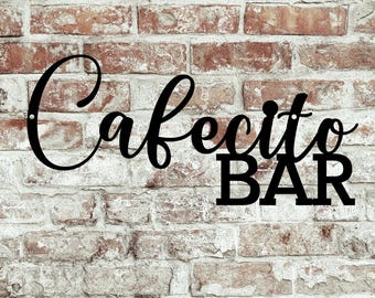 Cafecito Bar Metal Wall Art, Cafecito Bar Sign, Coffee Bar Metal Wall Sign, Spanish Coffee Sign, Coffee Lover Sign, Cafecito Decoration