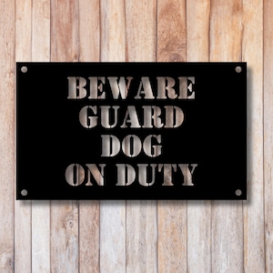 Beware Guard Dog On Duty, Metal Outdoor Decor, Dog On Duty Metal Sign, Metal Dog Fence Sign, Dog Warning Sign, Dog Gate Sign, Fence Sign