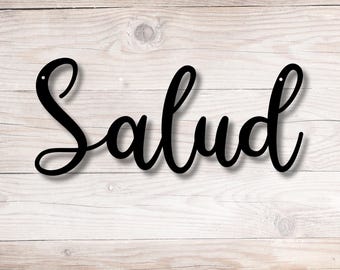 Salud Metal Wall Art, Spanish Metal Wall Sign, Cheers Wall Art, Salud Sign, Metal Salud Sign, Script Salud Sign, Steel Salud Sign,  Salud
