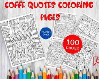 100 Coffee Lover Quotes Coloring Pages Bundle (PDF)