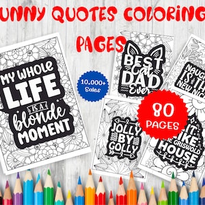 80 Funny Quotes Coloring Pages for Adults - Inspiration - Printable Pages for Fun & Stress Relief - Get Creative Today!