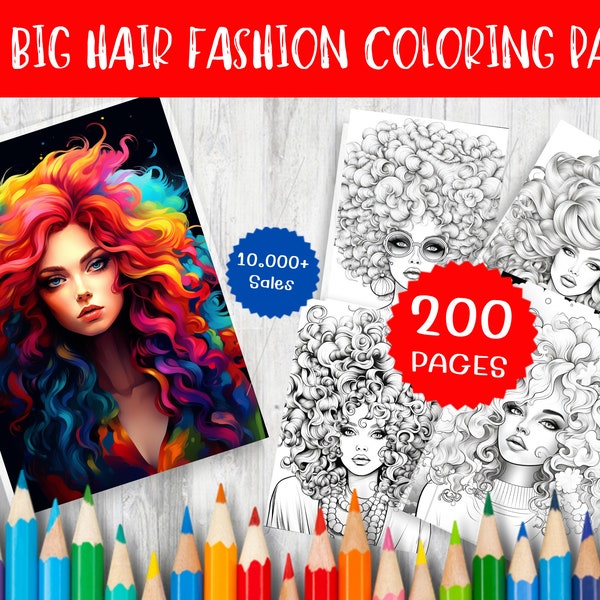 200 Big Hair Fashion Coloring Pages - Trendy Hairstyle for Creative Fun and Relaxation - Instant Downloadable Art for Fashion Enthusiasts