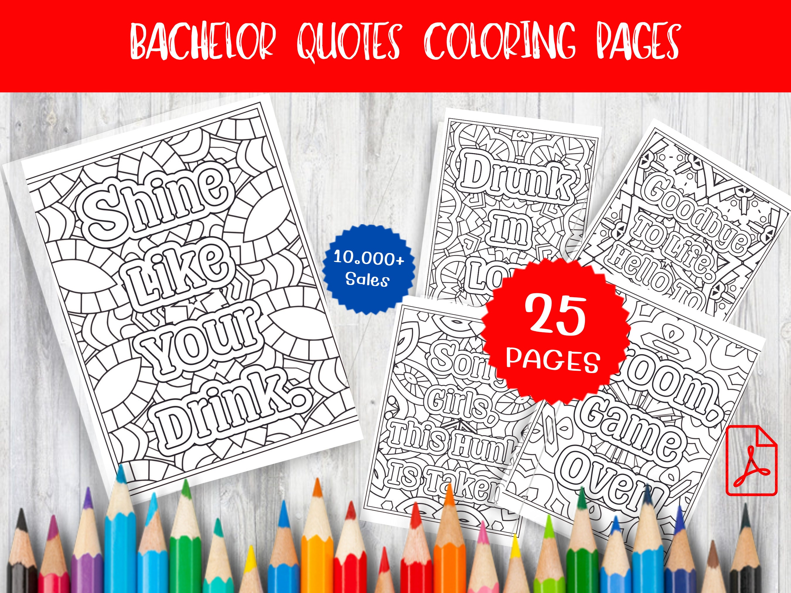 Bachelor Quotes Coloring Pages - Relaxing Adult Coloring Sheets with Witty Quotes - Unique Printable Art for Solo Fun - Instant Download