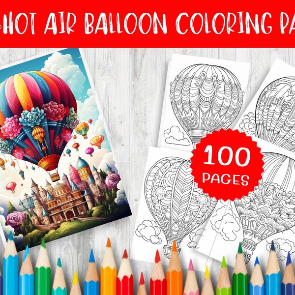 100 Hot Air Balloon Coloring Pages - Fun and Relaxing Designs for All Ages -  Coloring Adventure - Instant Digital Download!