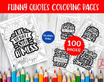 100 Funny Quotes Coloring Pages - Instant Digital Download for Relaxation and Fun Art Therapy - Printable Adult Coloring Book