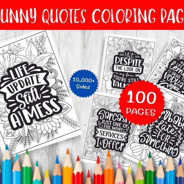 100 Funny Quotes Coloring Pages - Instant Digital Download for Relaxation and Fun Art Therapy - Printable Adult Coloring Book