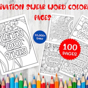 100 Pages Adult Motivational Swear Words Coloring Book- Inspirational Quotes  - PDf Instant Download