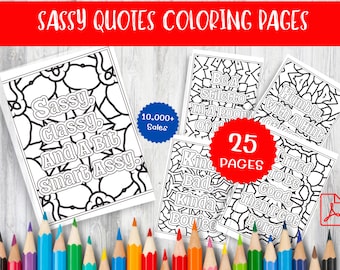 Sassy Quotes Coloring Pages - 25 Fun Adult Designs (Digital Download)