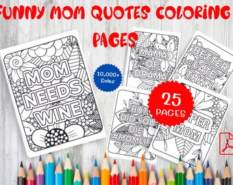 Funny Mom Quotes Coloring Pages | Mother's Day Gift (PDF Printable)