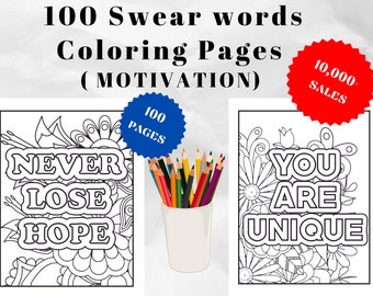 100 Motivational Swear Words Coloring Pages for Adults - Inspirational Profanity | Stress Relief | and Relaxation