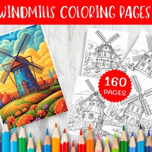160 Whimsical Windmills Coloring Pages for Relaxation and Creativity - Printable PDF, Adult and Kids Coloring Sheets - Instant Download