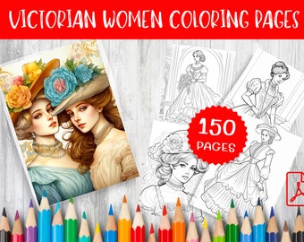 150 Victorian Women Coloring Pages - Printable Digital Download for Relaxation and Creativity - Instant Art Therapy!