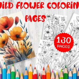 130 Wild Flower Coloring Pages | Intricate Designs for Relaxation and Creativity | Perfect for All Ages | Printable Botanical Art Therapy