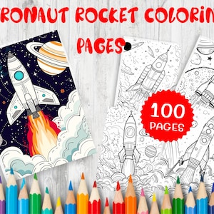 100 Astronaut Rocket Coloring Pages - Fun Space Exploration for Kids - Printable Rocketship Artwork for Children - Astronaut Activities