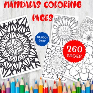 May include: A set of 260 black and white mandala coloring pages. The pages feature intricate designs of flowers and geometric patterns. The image also includes a text overlay that says "Mandala Coloring Pages" and "10,000+ Sales".