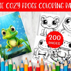 200 Cute and Cozy Frog Coloring Pages for Relaxing Moments Instant Download Printable Art for Adults And Kids - Fun & Stress Relief