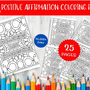 Positive Affirmation Coloring Pages for Mindful Relaxation - Inspirational Quotes, Self-Care Art, Instant Download Adult Coloring Sheets