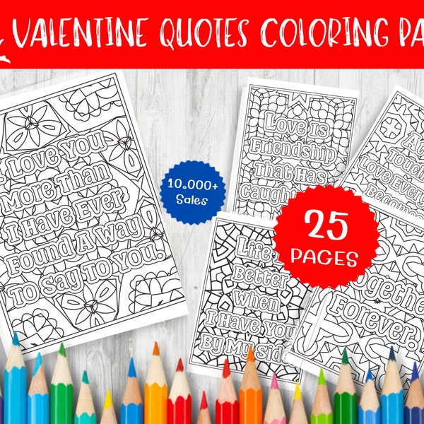 Valentine Quotes Coloring Pages - Printable Love Sayings for Adult Relaxation Sheets - Instant Download Art for Stress Relief and Fun