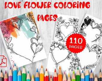 110 Liebesblumen Malvorlagen - romantische Blumenmuster (PDF Pattern)