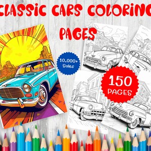 Puede incluir: Un conjunto de 150 páginas para colorear con coches clásicos. Las páginas son en blanco y negro y muestran diferentes coches en varios entornos. La portada del libro para colorear presenta un coche azul con un sol amarillo en el fondo. El texto "Classic Cars Coloring Pages" está escrito en letras rojas en la parte superior de la imagen.