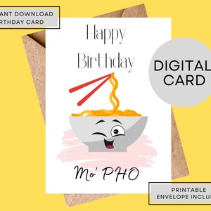 Printable Birthday Card, Downloadable Birthday Card, Instant Download, Funny Pun Birthday Card, Happy Birthday MO' PHO, Punny Card