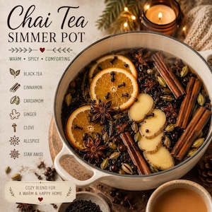 May include: A white ceramic pot filled with a chai tea simmer pot blend containing orange slices, cinnamon sticks, star anise, ginger slices, cardamom pods, and cloves. Text reads: Chai Tea SIMMER POT, WARM, SPICY, COMFORTING, and COZY BLEND FOR A WARM & HAPPY HOME.