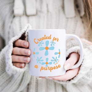 Created With A Purpose Mug Christian Coffee Mug Bible Verse Coffee Mug Faith Coffee Cup Scripture Mug Religious Tea Mug Christian Gifts