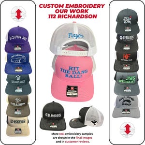 May include: A collection of custom embroidered trucker hats in various colors, including purple, pink, and gray. The hats feature different logos and text, such as "Player" and "Hit the Dang Ball!" The image also includes the text "Custom Embroidery Our Work 112 Richardson."