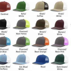 May include: A variety of trucker hats in different colors, including black, red, green, and khaki. Each hat features a mesh back and a solid front panel. The image includes text indicating how to personalize the hat with a color not listed.
