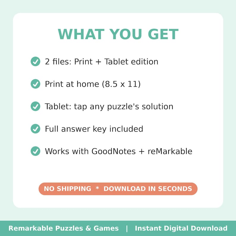 Checklist: two files (print and tablet editions), prints at home on 8.5 x 11 paper, tap any puzzle on a tablet to see its solution, full answer key, works with GoodNotes and reMarkable.