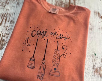 Come We Fly Halloween Shirt