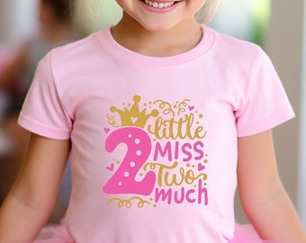 Little Miss Two Much T-Shirt, Two Year Old, Toddler Girl Gift, 2nd Birthday, Birthday Girl Gift, Girls Birthday Shirt, Happy Birthday