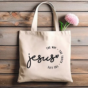 Jesus The Way The Truth The Life Canvas Bag, Bible Bag, Church Bag, Christian Tote Bag, Christian Gifts, Lord Jesus Christ, Christian Quotes