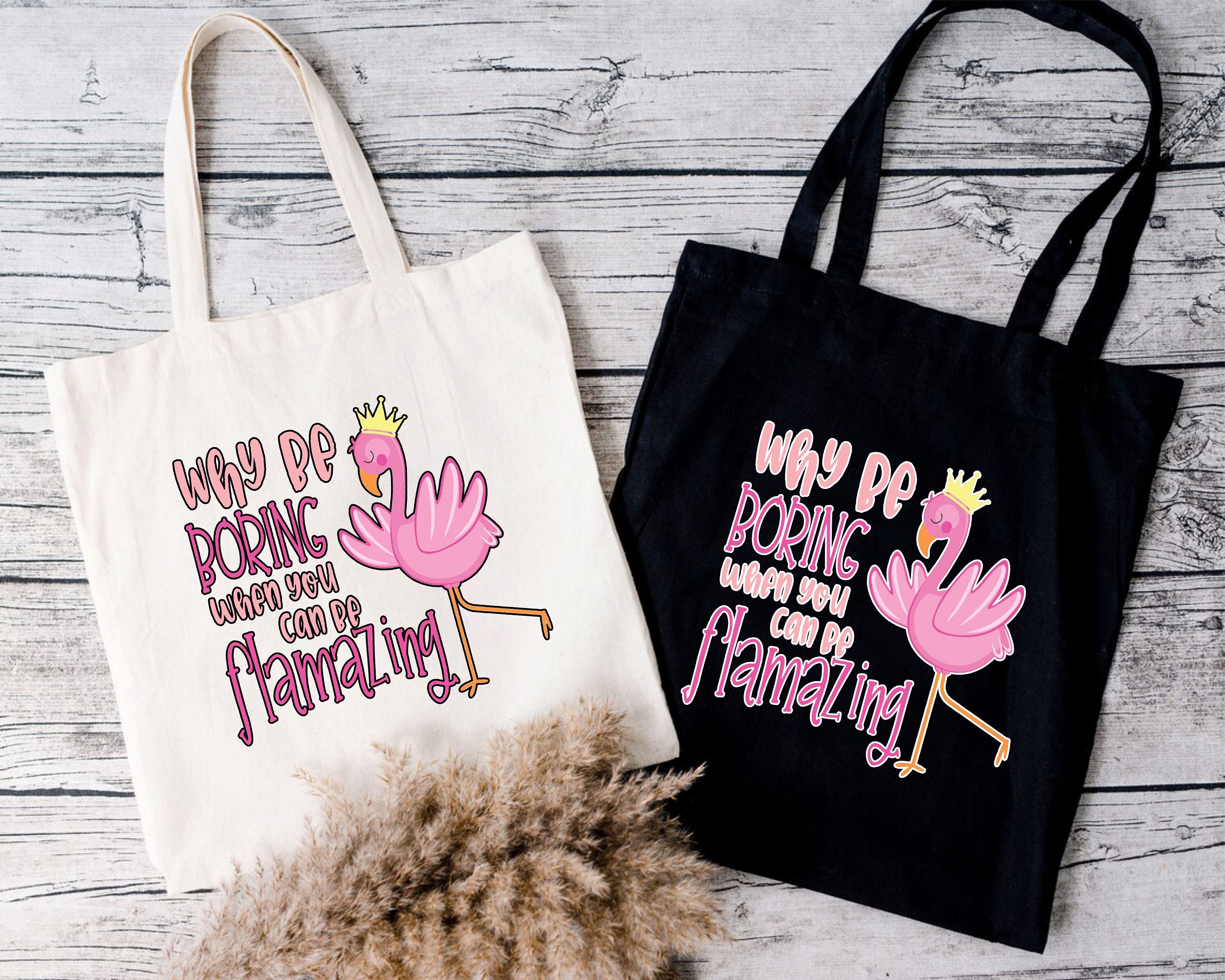 Buy Why Be Boring When You Can Be Flamazing Tote Bag, Pink Flamingo Tote Bag,  Canvas Bag for Women, Pink Flamingo, Unique Gifts, Funny Quotes, Online in  India - Etsy