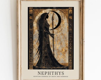 May include: A framed print of an illustration depicting the Egyptian goddess Nephthys. The illustration is in black and gold with a silhouette of Nephthys holding a staff. The text "Nephthys" and "Egyptian Goddess of Death and Darkness" is below the illustration.