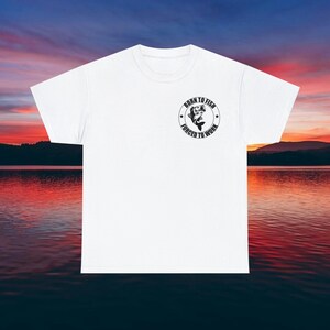 Born To Fish Forced To Work T-Shirt For Men