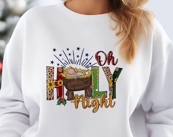 Oh Holy Night T-shirt, Religious Christmas Sweatshirt, Jesus Shirt, Xmas Family Shirt, Floral Christmas Shirt, Christian Christmas Shirt
