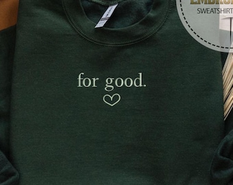 Embroidery For Good Sweatshirt, Embroidery Wicked Hoodie, Inspired Sweatshirt, Changed For Good Hoodie, Girls Wicked Sweatshirt, Wicked Gift