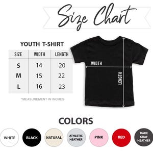 May include: A black youth t-shirt with a size chart showing measurements in inches. The chart lists sizes S, M, and L, with corresponding width and length measurements. Color options include white, black, natural, athletic heather, pink, red, and dark gray heather.