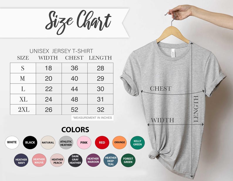 May include: A light gray unisex jersey t-shirt hanging on a wooden hanger. The image includes a size chart with measurements in inches and a color chart with various color options, including white, black, and red.