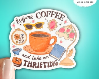 Thrifting sticker coffee lover sticker take me thrifting bookish sticker thrifted sticker thrift store sticker vintage sticker garage sale