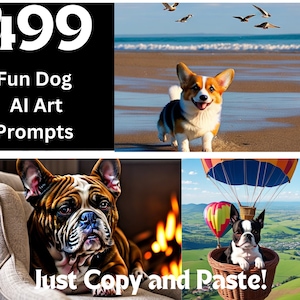 499 AI Art Dog Prompts |Unique Scenes & Dogs | Inspire Imagination | Create Stunning Artwork | Midjourney | Instant Access | Copy and Paste