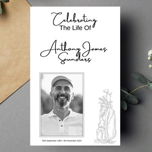 May include: Black and white photo memorial card with the text "Celebrating The Life Of Anthony James Saunders" and a photo of a man smiling. The dates "25th September 1964 - 6th November 2024" are printed below the photo. A black and white line drawing of a golf bag with clubs is on the right side of the card.